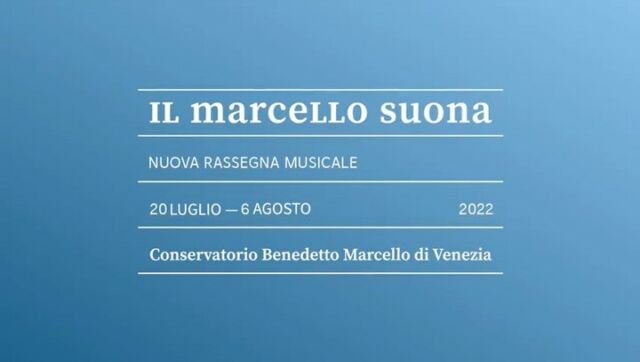 𝐈𝐥 𝐌𝐚𝐫𝐜𝐞𝐥𝐥𝐨 𝐒𝐮𝐨𝐧𝐚 𝟐𝟎𝟐𝟐
Sabato 6 Agosto sarà l’ultima data della rassegna musicale organizzata dal @conservatoriovenezia con protagonisti gli studenti del conservatorio.
Un progetto distenuto da @ciprianifood e con il patrocinio de @lecittainfesta 
Media partner @venezia360 

🎟 Biglietti disponibili online sul sito www.veniceontop.com o presso la biglietteria del Conservatorio a partire da 30 minuti prima l’inizio del concerto.

#ilmarcellosuona #ilmarcellosuona2022 #visitbenedettomarcello #visitpalazzopisani #conservatoriobenedettomarcello #crowdfundingbenedettomarcello #crowdfundingcampaign #veniceontop